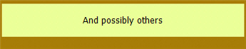 And possibly others 